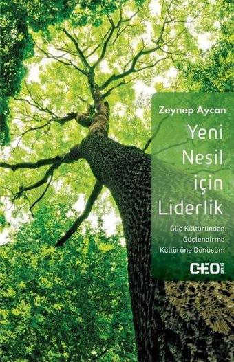 Yeni Nesil İçin Liderlik - Zeynep Aycan - CEO Plus