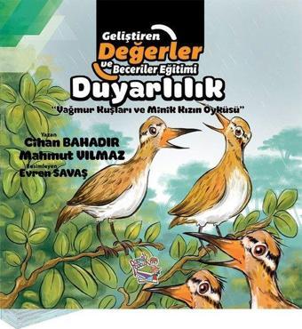 Duyarlılık - Yağmur Kuşları ve Minik Kızın Öyküsü - Cihan Bahadır - Parmak Çocuk