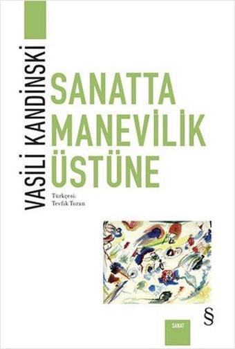 Sanatta Manevilik Üzerine - Vasili Kandinski - Everest Yayınları