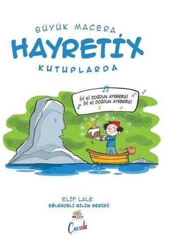 Büyük Macera - Hayretix Ormanlarda - Elif Lale - Nar Ağacı Çocuk