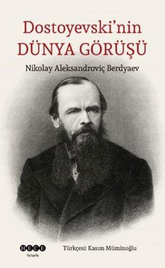 Dostoyevski'nin Dünya Görüşü - Nikolay Aleksandroviç Berdyaev - Hece Yayınları