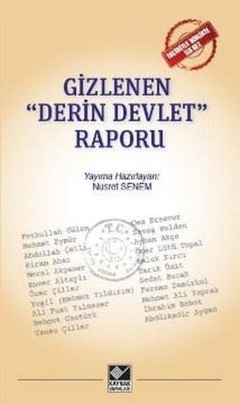 Gizlenen Derin Devlet Raporu - Nusret Senem - Kaynak Yayınları