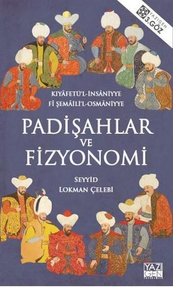 Padişahlar ve Fizyonomi - Seyyid Lokman - Yazıgen Yayınevi