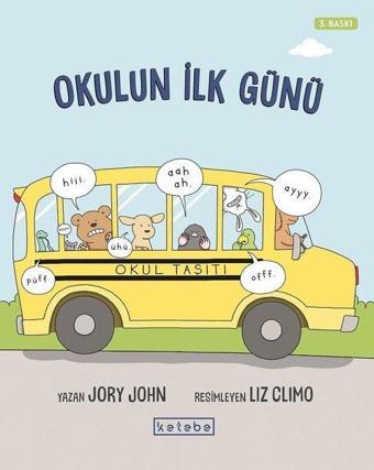 Okulun İlk Günü - Jory John - Ketebe