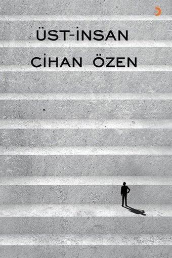 Üst - İnsan - Cihan Özen - Cinius Yayınevi