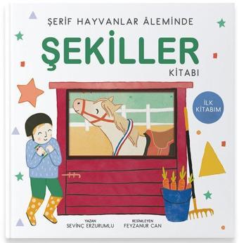 Şerif Hayvanlar Aleminde - Şekiller Kitabı - Sevinç Erzurumlu - Uçan Kitap