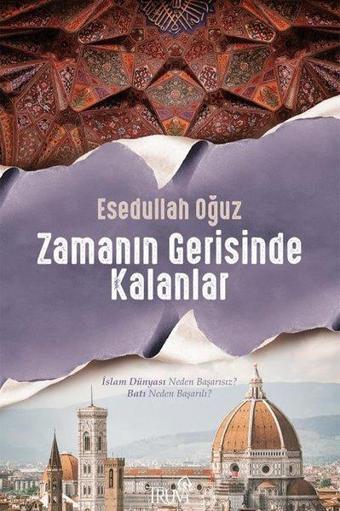 Zamanın Gerisinde Kalanlar - Esedullah Oğuz - Truva Yayınları