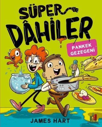 Süper Dahiler - Pankek Gezegeni - James Hart - Orman Kitap