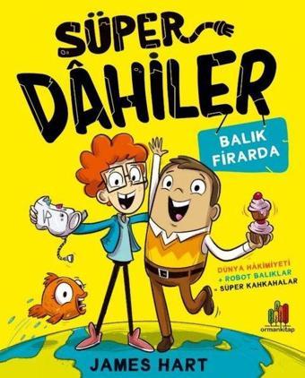 Süper Dahiler - Balık Firarda - James Hart - Orman Kitap