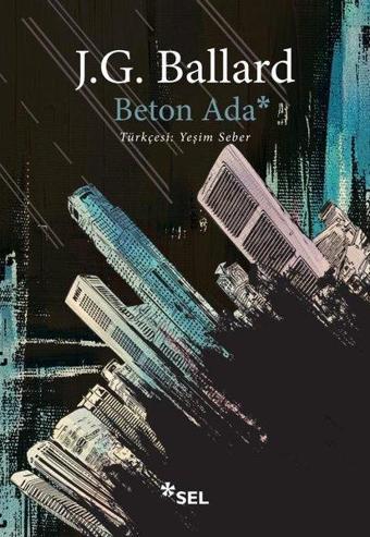 Beton Ada - James G. Ballard - Sel Yayıncılık