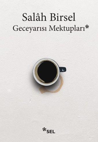 Geceyarısı Mektupları - Salah Birsel - Sel Yayıncılık