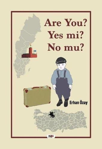 Are You? Yes mi? No mu? - Erhan Özay - Tilki Kitap