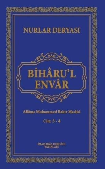 Biharu'l Envar: Cilt 3-4 - Allame Muhammed Bakır Meclisi - İmam Rıza Dergahı Yayınları