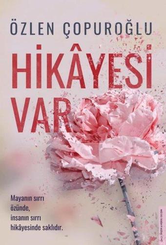 Hikayesi Var - Özlen Çopuroğlu - Destek Yayınları