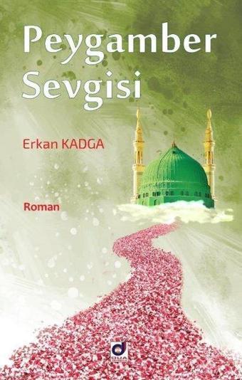 Peygamber Sevgisi - Erkan Kadga - Dua Yayıncılık