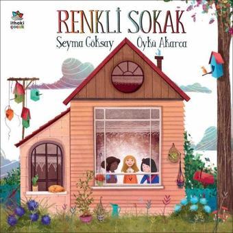 Renkli Sokak - Şeyma Göksay - İthaki Çocuk