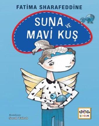 Suna ve Mavi Kuş - Fatima Sharafeddine - Nar Çocuk