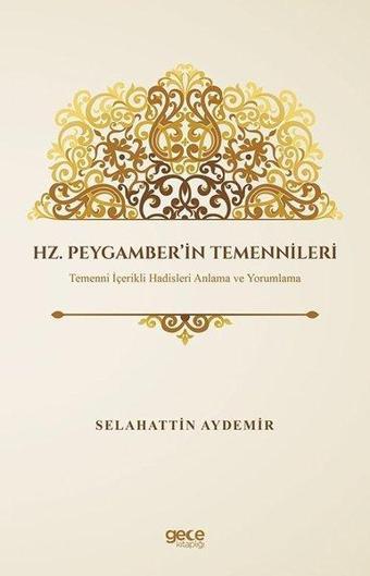 Hz. Peygamber'in Temennileri - Selahattin Aydemir - Gece Kitaplığı