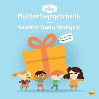 Muttertagsgeschenk - Anneler Günü Hediyesi - Arzu Gürz Abay - Fizzy Lemon Publishing