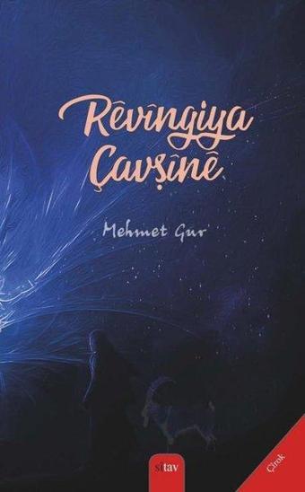 Rewingiya Çavşine - Mehmet Gur - Sitav yayınevi