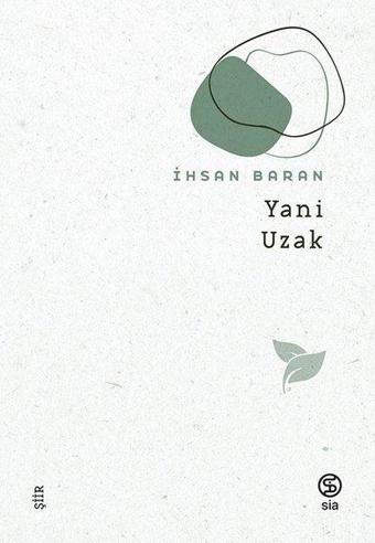 Yani Uzak - İhsan Baran - Sia