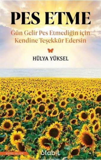 Pes Etme - Hülya Yüksel - Stabil Kitap