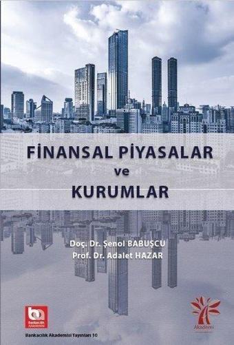 Finansal Piyasalar ve Kurumlar - Adalet Hazar - Akademi Consulting