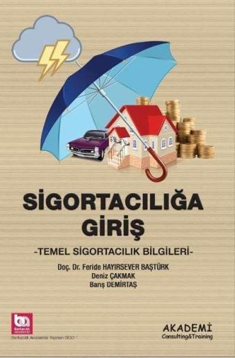 Sigortacılığa Giriş - Temel Sigortacılık Bilgileri - Barış Demirtaş - Akademi Consulting