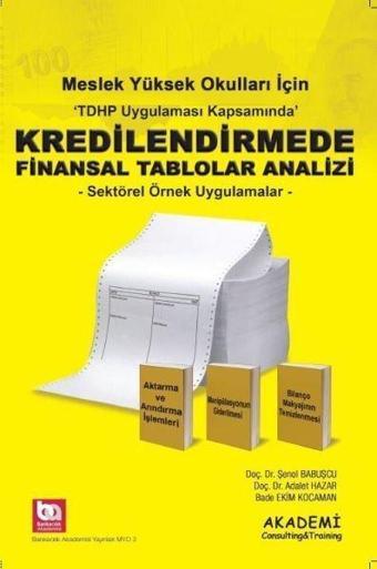 MYO Kredilendirmede Finansal Tablolar Analizi - Sektörel Örnek Uygulamalar - Adalet Hazar - Akademi Consulting