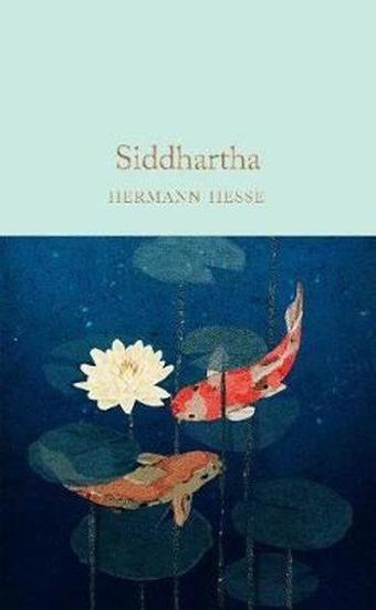 Siddhartha: Hermann Hesse (Macmillan Collector's Library) - Hermann Hesse - Collectors Library