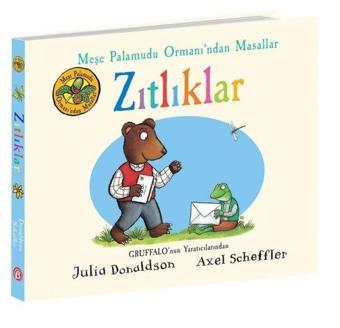 Zıtlıklar - Meşe Palamudu Ormanı'ndan Masallar - Julia Donaldson - Beta Kids