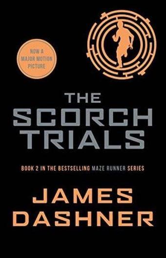 Scorch Trials (Maze Runner Series) - Kolektif  - Chicken House