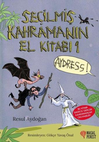 Seçilmiş Kahramanın El Kitabı 1 Aydress - Seçilmiş Kahramanın El Kitabı 2 Kül Diyarı - Resul Aydoğan - Masalperest