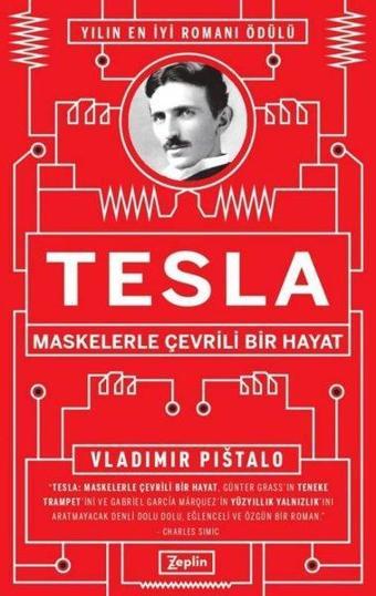 Tesla: Maskelerle Çevrili Bir Hayat - Vladimir Pistalo - Zeplin Kitap