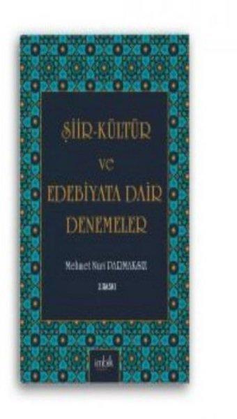 Şiir Kültür ve Edebiyata Dair Denemeler - Mehmet Nuri Parmaksız - İmbik Yayınları