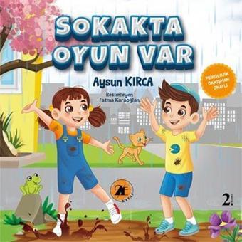 Sokakta Oyun Var - Aysun Kırca - 2E Kitap