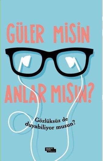 Güler misin Anlar mısın? - İdris Eren - İnsan ve Hayat Kitaplığı