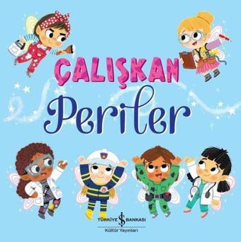 Çalışkan Periler - Stephanie Moss - İş Bankası Kültür Yayınları