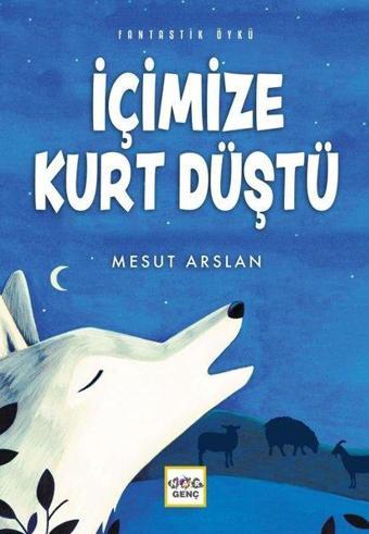 İçimize Kurt Düştü - Mesut Arslan - Nar Genç