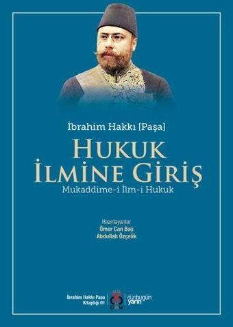 Hukuk İlmine Giriş - İbrahim Hakkı - DBY Yayınları