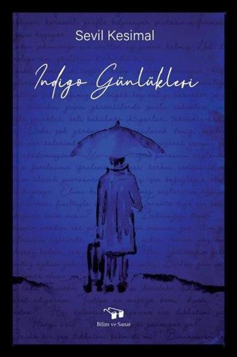 İndigo Günlükleri - Sevil Kesimal - Bilim ve Sanat