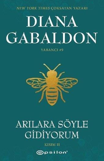 Arılara Söyle Gidiyorum - Kısım 2 - Diana Gabaldon - Epsilon Yayınevi