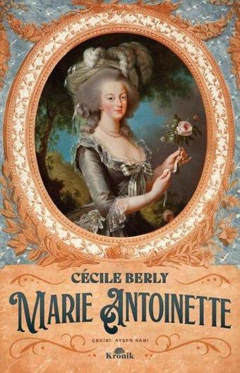 Marie Antoinette - Cecile Berly - Kronik Kitap