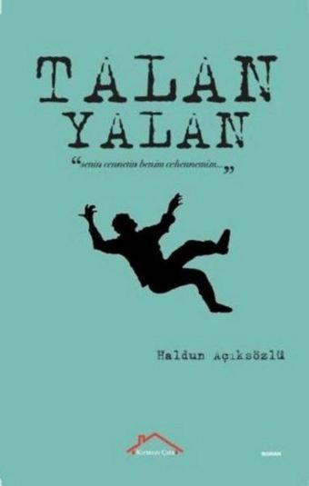 Yalan - Talan - Haldun Açıksözlü - Kırmızı Çatı