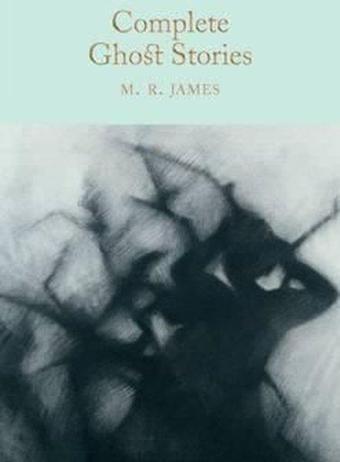 Complete Ghost Stories - M. R. James - Collectors Library