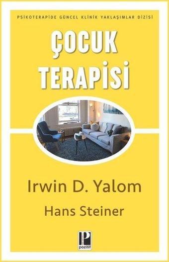 Çocuk Terapisi - Irvin D. Yalom - Pozitif Yayıncılık