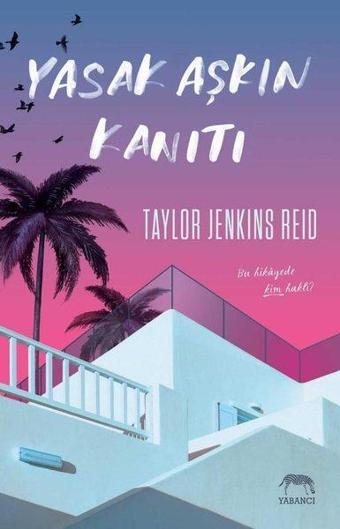 Yasak Aşkın Kanıtı - Taylor Jenkins Reid - Yabancı