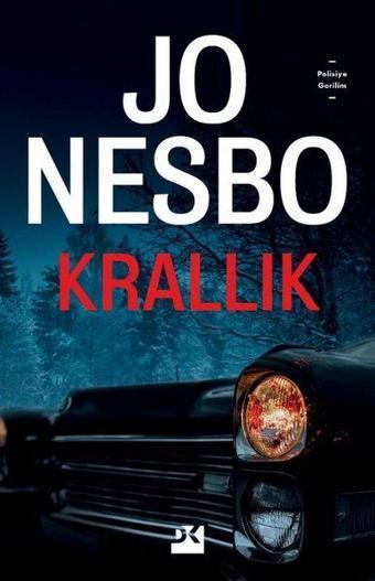 Krallık - Jo Nesbo - Doğan Kitap