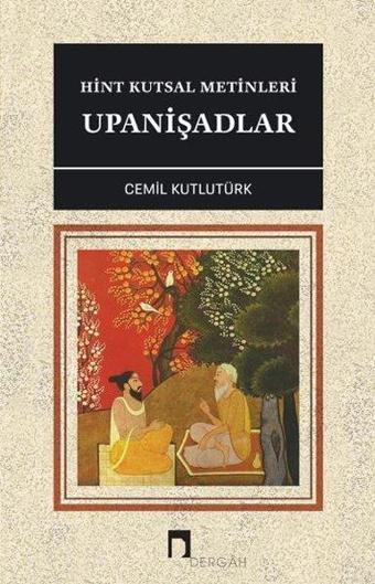 Hint Kutsal Metinleri - Upanişadlar - Cemil Kutlutürk - Dergah Yayınları