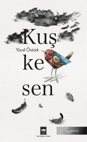 Kuşkesen - Yücel Öztürk - Ötüken Neşriyat